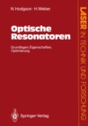 Image for Optische Resonatoren: Grundlagen * Eigenschaften Optimierung