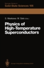 Image for Physics of High-Temperature Superconductors: Proceedings of the Toshiba International School of Superconductivity (ITS2), Kyoto, Japan, July 15-20, 1991