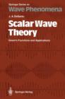 Image for Scalar Wave Theory : Green’s Functions and Applications