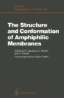 Image for Structure and Conformation of Amphiphilic Membranes: Proceedings of the International Workshop on Amphiphilic Membranes, Julich, Germany, September 16-18, 1991