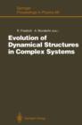 Image for Evolution of Dynamical Structures in Complex Systems : Proceedings of the International Symposium Stuttgart, July 16–17, 1992