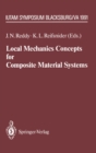 Image for Local Mechanics Concepts for Composite Material Systems: IUTAM Symposium Blacksburg, VA 1991