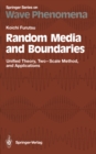 Image for Random Media and Boundaries: Unified Theory, Two-Scale Method, and Applications