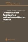 Image for Computational Approaches in Condensed-Matter Physics : Proceedings of the 6th Nishinomiya-Yukawa Memorial Symposium, Nishinomiya, Japan, October 24 and 25, 1991