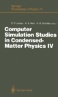 Image for Computer Simulation Studies in Condensed-Matter Physics IV: Proceedings of the Fourth Workshop, Athens, GA, USA, February 18-22, 1991