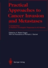 Image for Practical Approaches to Cancer Invasion and Metastases: A Compendium of Radiation Oncologists&#39; Responses to 40 Histories