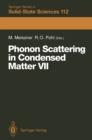 Image for Phonon Scattering in Condensed Matter VII: Proceedings of the Seventh International Conference, Cornell University, Ithaca, New York, August 3-7, 1992