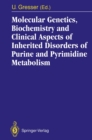 Image for Molecular Genetics, Biochemistry and Clinical Aspects of Inherited Disorders of Purine and Pyrimidine Metabolism