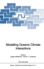 Image for Modelling Oceanic Climate Interactions