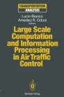Image for Large Scale Computation and Information Processing in Air Traffic Control
