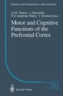 Image for Motor and Cognitive Functions of the Prefrontal Cortex