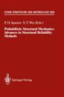 Image for Probabilistic Structural Mechanics: Advances in Structural Reliability Methods : IUTAM Symposium, San Antonio, Texas, USA June 7–10,1993