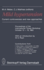 Image for Mild Hypertension: Current controversies and new approaches