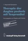 Image for Therapie der Angina pectoris mit Teopranitol : Pharmakologie, experimentelle und klinische Grundlagen