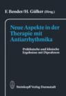 Image for Neue Aspekte in der Therapie mit Antiarrhythmika : Praklinische und klinische Ergebnisse mit Diprafenon