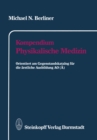 Image for Kompendium Physikalische Medizin: Orientiert am Gegenstandskatalog fur die arztliche Ausbildung AO (A)