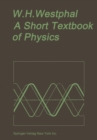 Image for Short Textbook of Physics: Not Involving the Use of Higher Mathematics
