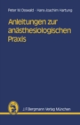 Image for Anleitungen zur anasthesiologischen Praxis
