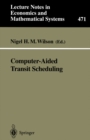 Image for Computer-Aided Transit Scheduling: Proceedings, Cambridge, MA, USA, August 1997