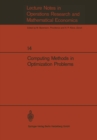 Image for Computing Methods in Optimization Problems: Papers presented at the 2nd International Conference on Computing Methods in Optimization Problems, San Remo, Italy, September 9-13, 1968