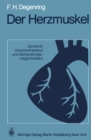 Image for Der Herzmuskel: Dynamik, Koronarkreislauf und Behandlungsmoglichkeiten