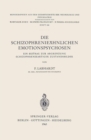 Image for Die Schizophrenieahnlichen Emotionspsychosen: Ein Beitrag Zur Abgrenzung Schizophrenieartiger Zustandsbilder