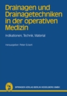 Image for Drainagen und Drainagetechniken in der operativen Medizin: Indikationen, Technik, Material