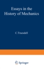 Image for Essays in the History of Mechanics