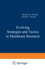 Image for Evolving Strategies and Tactics in Membrane Research