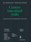 Image for Gastrointestinaltrakt : Diagnostik mit bildgebenden Verfahren