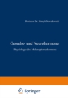 Image for Gewebs- und Neurohormone: Physiologie des Melanophorenhormons.