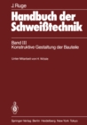 Image for Handbuch Der Schweitechnik: Band Iii: Konstruktive Gestaltung Der Bauteile