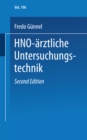 Image for HNO-arztliche Untersuchungstechnik: Ein Leitfaden fur Studenten und praktische Arzte