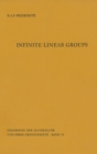 Image for Infinite Linear Groups: An Account of the Group-theoretic Properties of Infinite Groups of Matrices : 76