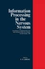 Image for Information Processing in The Nervous System: Proceedings of a Symposium held at the State University of New York at Buffalo 21st-24th October, 1968