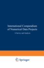 Image for International Compendium of Numerical Data Projects: A Survey and Analysis.