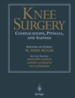 Image for Knee Surgery: Complications, Pitfalls, and Salvage