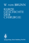 Image for Kurze Geschichte Der Chirurgie