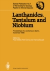 Image for Lanthanides, Tantalum and Niobium: Mineralogy, Geochemistry, Characteristics of Primary Ore Deposits, Prospecting, Processing and Applications Proceedings of a workshop in Berlin, November 1986