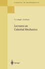 Image for Lectures on Celestial Mechanics: Reprint of the 1971 Edition