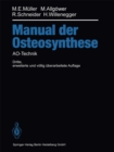 Image for Manual der OSTEOSYNTHESE: AO-Technik