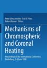 Image for Mechanisms of Chromospheric and Coronal Heating : Proceedings of the International Conference, Heidelberg, 5-8 June 1990