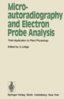 Image for Microautoradiography and Electron Probe Analysis: Their Application to Plant Physiology