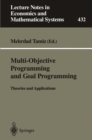 Image for Multi-Objective Programming and Goal Programming: Theories and Applications
