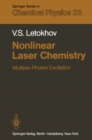 Image for Nonlinear Laser Chemistry: Multiple-Photon Excitation