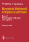 Image for Numerische Mathematik fur Ingenieure und Physiker: Band 1: Numerische Methoden der Algebra