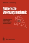 Image for Numerische Stromungsmechanik: Inkompressible Stromungen mit komplexen Berandungen
