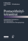 Image for Pentaerithrityltetranitrat: Endotheliale Dysfunktion - NO-Substitution als evidenzbasiertes Therapieprinzip