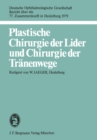 Image for Plastische Chirurgie der Lider und Chirurgie der Tranenwege.