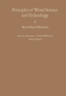 Image for Principles of Wood Science and Technology: II Wood Based Materials